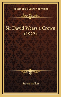 Sir David Wears a Crown (1922) 1168681359 Book Cover