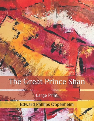 The Great Prince Shan: Large Print B08PJJHXSX Book Cover