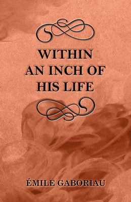 Within an Inch of His Life 1447479017 Book Cover