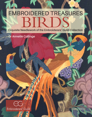 Embroidered Treasures: Birds: Exquisite Needlew... 1782211322 Book Cover