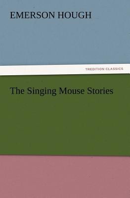 The Singing Mouse Stories 3847228846 Book Cover