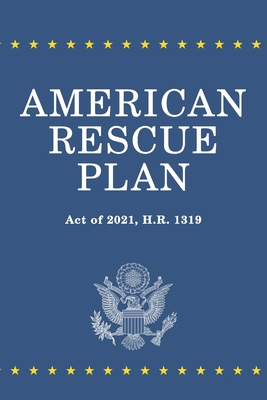 American Rescue Plan Act of 2021 B0915H33VB Book Cover