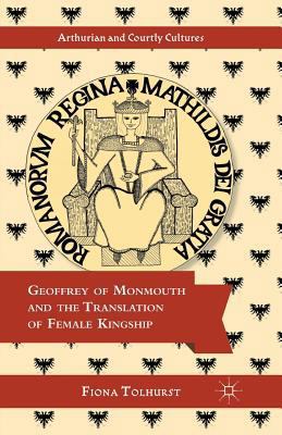 Geoffrey of Monmouth and the Translation of Fem... 1349447390 Book Cover