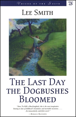 Last Day the Dogbushes Bloomed 0807119350 Book Cover