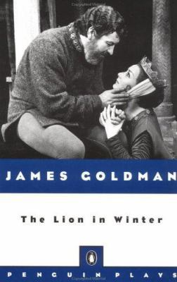 The Lion in Winter (Penguin Plays) 0140481745 Book Cover