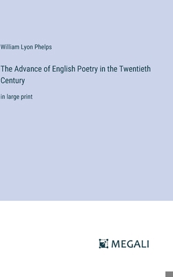 The Advance of English Poetry in the Twentieth ... 3387312792 Book Cover