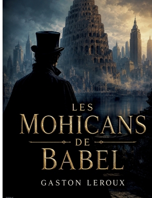 Les Mohicans de Babel [French] 2322842613 Book Cover