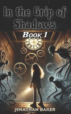 In the Grip of Shadows: Book 1            Book Cover