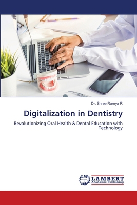 Digitalization in Dentistry 6208428491 Book Cover