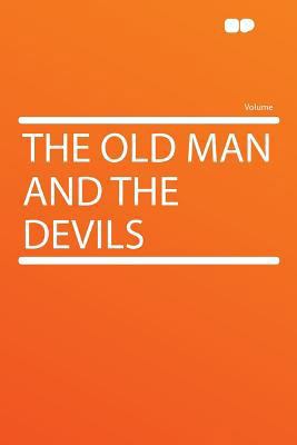 The Old Man and the Devils 1290304076 Book Cover