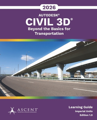 Autodesk Civil 3D 2026: Beyond the Basics for T... 1967625379 Book Cover