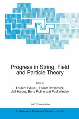 Progress in String, Field and Particle Theory 1402013604 Book Cover