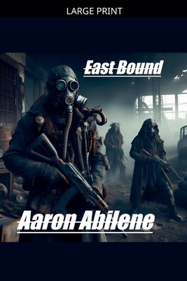 East Bound [Large Print] B0GZD17WX8 Book Cover