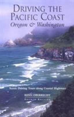 Driving the Pacific Coast Oregon and Washington... 0762706406 Book Cover