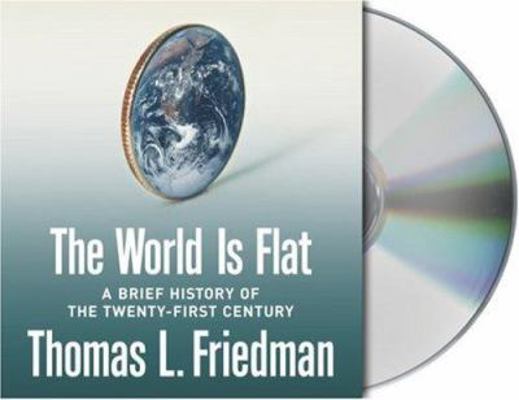 The World Is Flat: A Brief History of the Twent... 1593976690 Book Cover