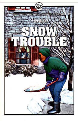 Snow Trouble 1563976072 Book Cover