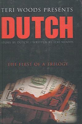 Dutch: The First of a Trilogy 1417661429 Book Cover