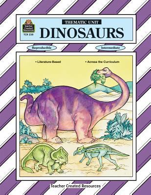 Dinosaurs Thematic Unit 1557342385 Book Cover