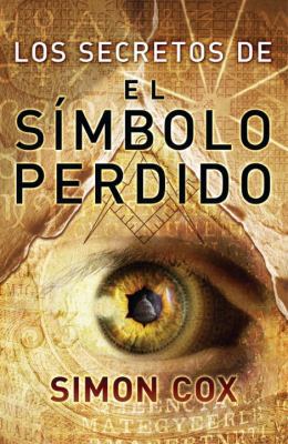 Los Secretos del Simbolo Perdido = The Secret o... [Spanish] 0307393143 Book Cover