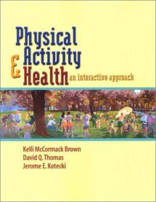 PHYSICAL ACTIVITY & HEALTH: AN INTERACTIVE APPR... 0867209364 Book Cover