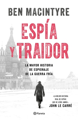 Espía Y Traidor [Spanish] 6070785274 Book Cover
