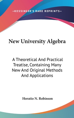 New University Algebra: A Theoretical And Pract... 0548342873 Book Cover