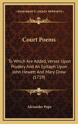 Court Poems: To Which Are Added, Verses Upon Pr... 1168793629 Book Cover