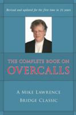 Complete Book on Overcalls at Contract Bridge: ... 1897106459 Book Cover
