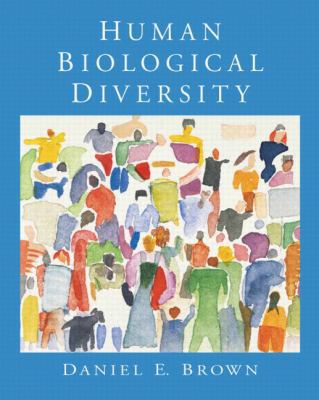 Human Biological Diversity: An Introduction Int... 0130455717 Book Cover