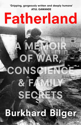 Fatherland: A Memoir Of War, Conscience and Fam... 0008100756 Book Cover
