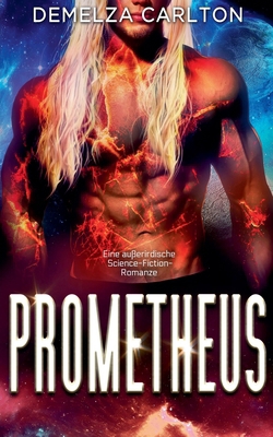Prometheus: Eine außerirdische Science-Fiction-... [German] B0F1R3N8LP Book Cover