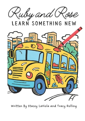Ruby and Rose Learn Something New B0DMLFNY9C Book Cover