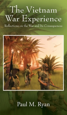 The Vietnam War Experience: Reflections on the ... 1977229204 Book Cover