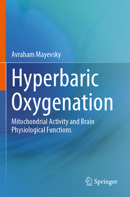 Hyperbaric Oxygenation: Mitochondrial Activity ... 3031496833 Book Cover