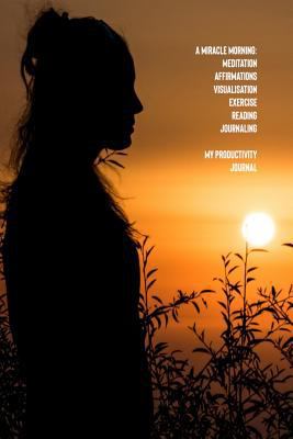 A Miracle Morning Meditation Affirmations Visua... 1797848895 Book Cover