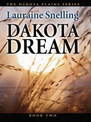 Dakota Dream: An Inspirational Love Story on th... [Large Print] 0786278277 Book Cover