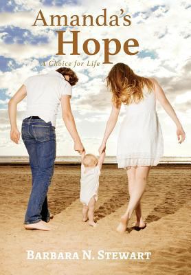 Amanda's Hope: A Choice for Life 1949169146 Book Cover