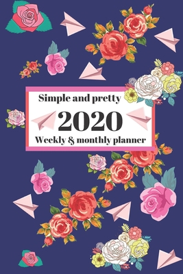 Paperback 2020 Planner daily&weekly:January to December(2020 Simple and pretty planner): Todo list/Goals space/Shopping list/notes&gratitude page Book