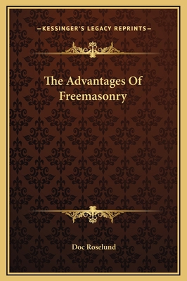 The Advantages Of Freemasonry 1169180647 Book Cover