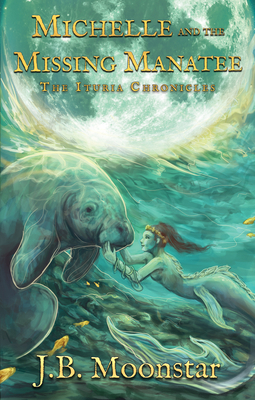 Michelle and the Missing Manatee 1644506548 Book Cover