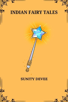 Indian Fairy Tales B0D6TNLYWX Book Cover