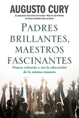Padres Brillantes, Maestros Fascinantes: Nunca ... [Spanish] 607557655X Book Cover