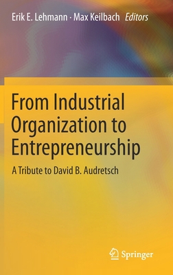 From Industrial Organization to Entrepreneurshi... 3030252361 Book Cover