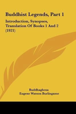 Buddhist Legends, Part 1: Introduction, Synopse... 1162096802 Book Cover