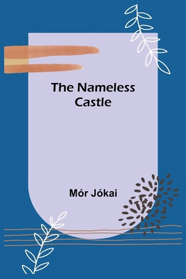 The Nameless Castle 9356578222 Book Cover