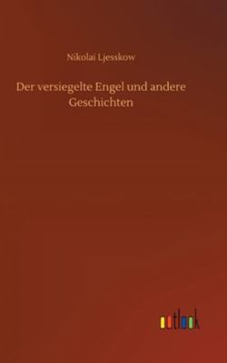 Der versiegelte Engel und andere Geschichten [German] 3752434325 Book Cover