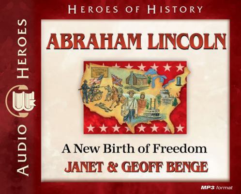 Abraham Lincoln: A New Birth of Freedom 1624860052 Book Cover