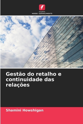 Gestão do retalho e continuidade das relações [Portuguese] 620561460X Book Cover