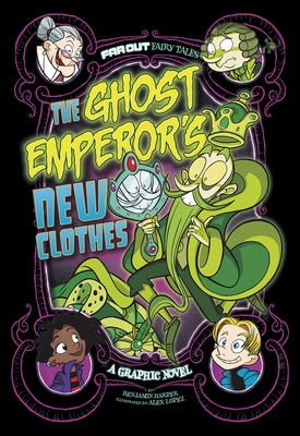 The Ghost Emperor's New Clothes: A Graphic Novel 1496596862 Book Cover