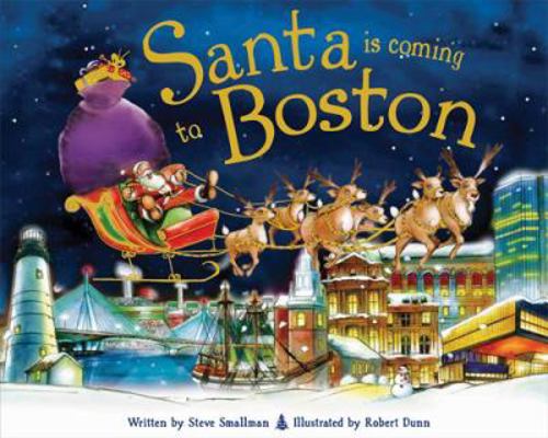 Santa Is Coming to Boston 1402275064 Book Cover